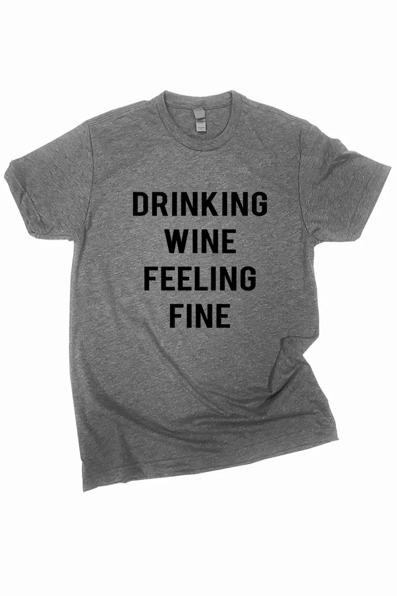 Drinking wine feeling fine