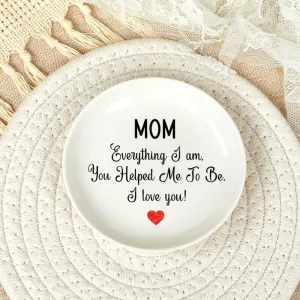 Mom I Love You Jewelry Tray Trinket Dish for Ring Necklaces Bracelet Ceramic Ring Holder Birthday Gifts for Women Mom Mother Round 4"