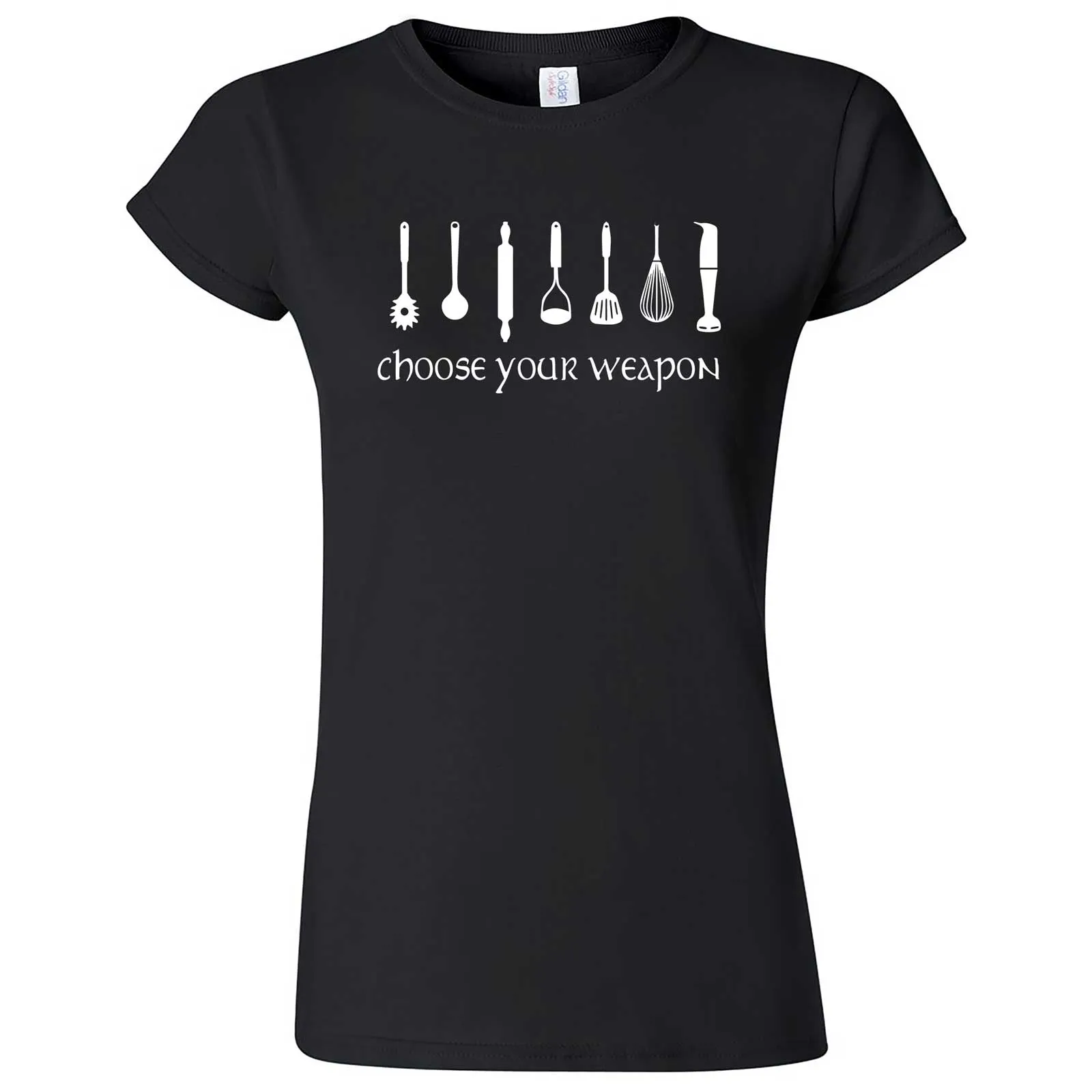 "Choose Your Weapon - Baker" women's t-shirt