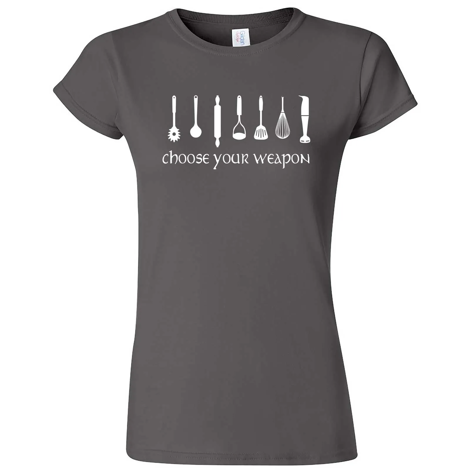 "Choose Your Weapon - Baker" women's t-shirt